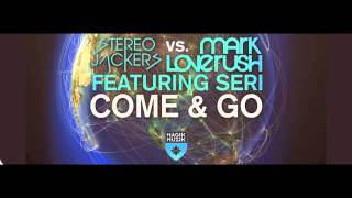Stereojackers vs Mark Loveush & seri - Come & go (club mix)