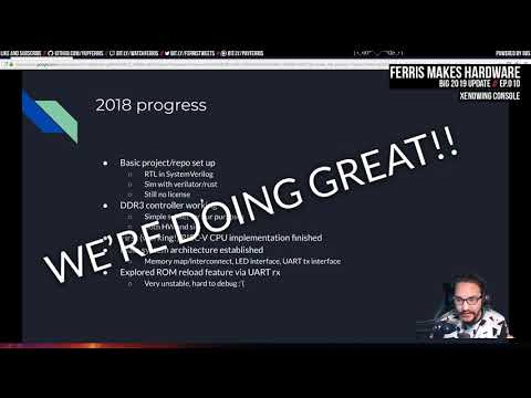 Ferris Makes Hardware Ep.010 - Big 2019 Update