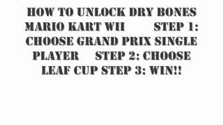 How To Unlock DryBones Mario Kart WII!!