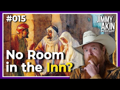 No Room in the Inn? | The Jimmy Akin Podcast