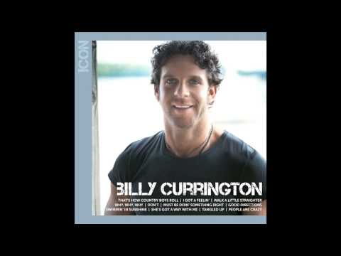 Billy Currington - Must Be Doin' Somethin' Right (Track 2 of 11)