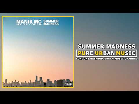 Manik MC ft. Natty Wylah - Summer Madness | Pure urban Music