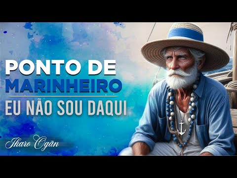 Ponto de Marinheiro - Eu não sou daqui