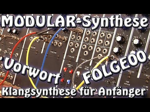 Modular-Synthese - Vorwort *Klangsynthese für Anfänger* Bluesar Studio erklärt #00