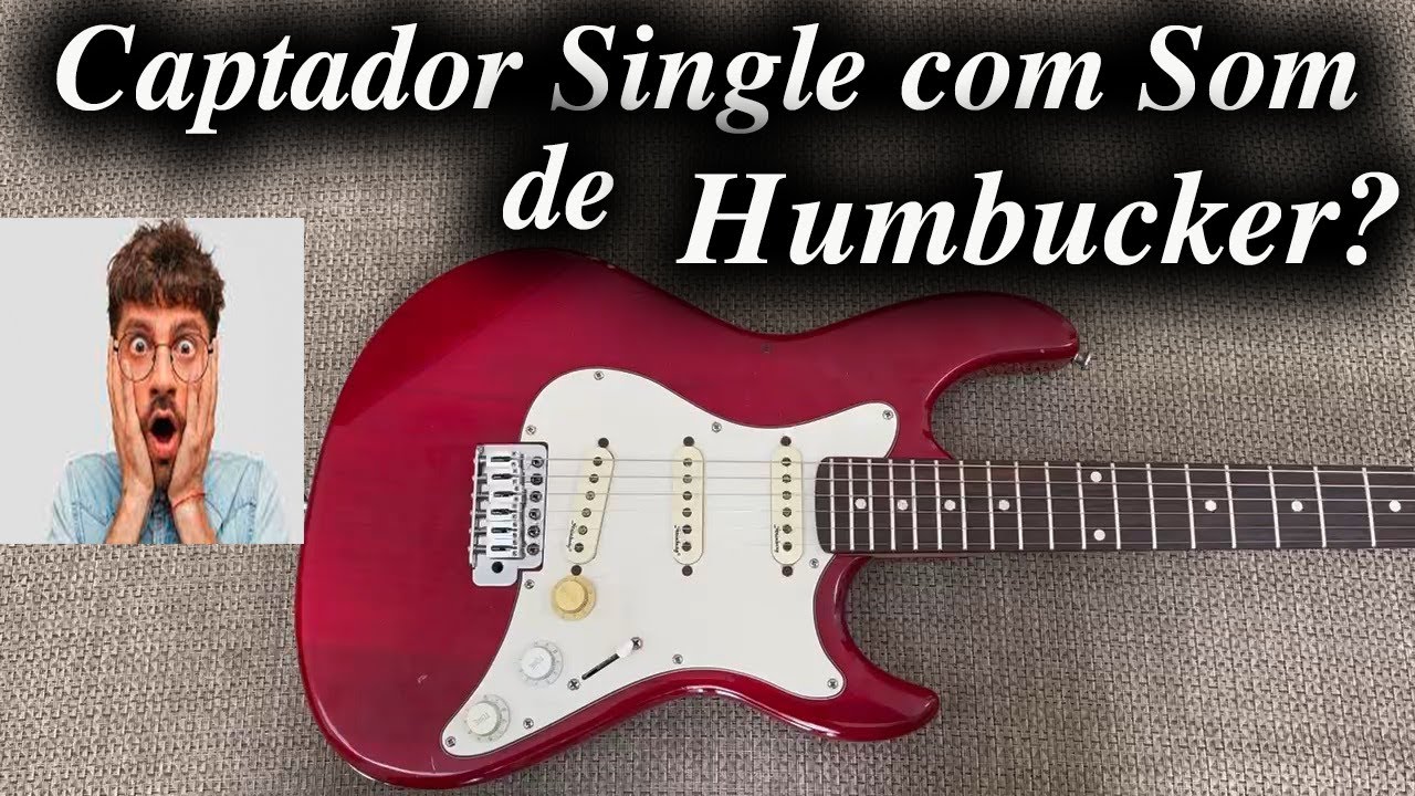 Captador Single com som de Humbucker? Como isso?
