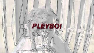 PLEYBOI 1LIFE 2LIVE .wmv