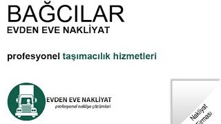 bağcılar evden eve nakliyat firması