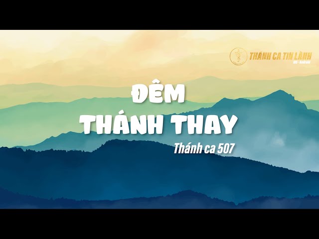 THÁNH CA 507 | ĐÊM THÁNH THAY | KARAOKE THÁNH CA TIN LÀNH