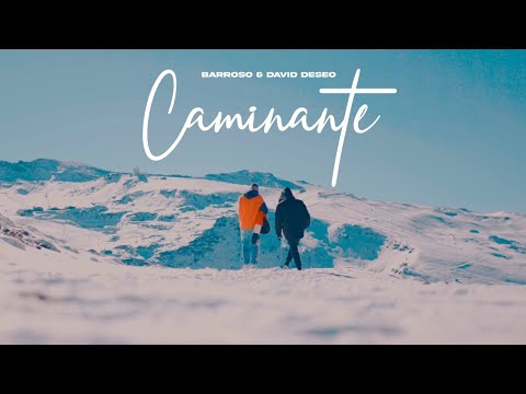 Caminante - Barroso & David Deseo (Vídeo oficial)