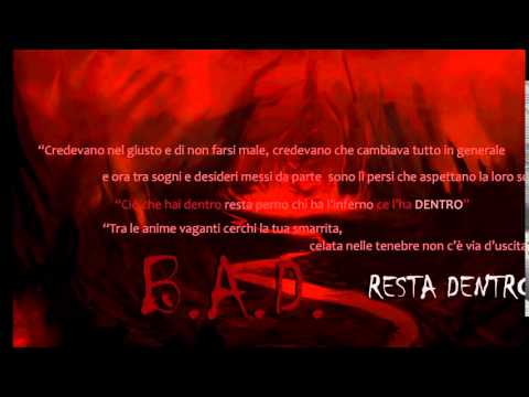 B.A.D. - Resta Dentro