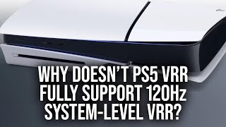 PS5 System VRR Flawed? Why No 120Hz LFC Support?