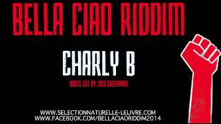 Charly B Bella Ciao Riddim