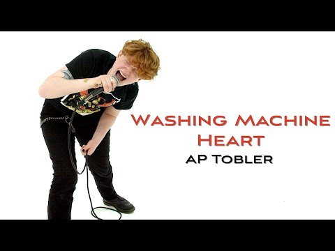 AP Tobler - Washing Machine Heart (Official Video)