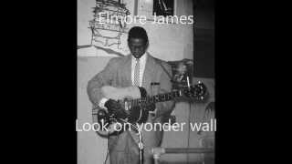 Elmore James-Look on yonder wall