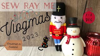 Sew Ray Me Vlogmas 2023 - Christmas in Scotland - 7-8 December