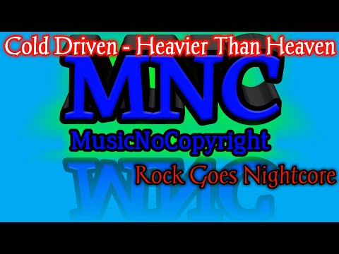 Cold Driven - Heavier Than Heaven (Nightcore)