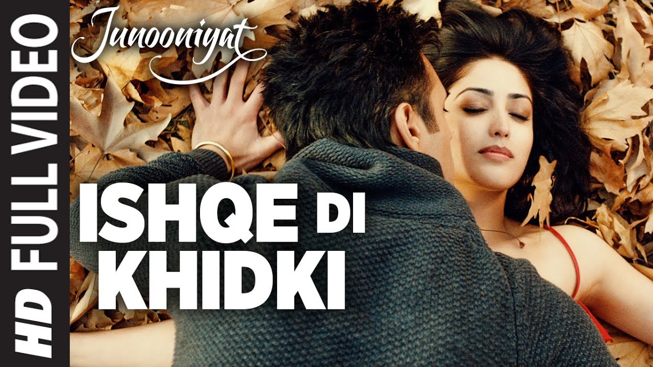 Ishqe Di Khidki Lyrics | Junooniyat | Palak Muchhal, Shahid Mallya | Bobby Imran