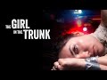 The Girl In The Trunk | Official Trailer | Horror Brains