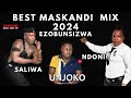 BEST MASKANDI MIX 2024 SALIWA NDONI UNJOKO NJEBS P