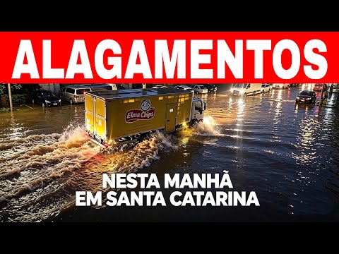 🚨ALAGAMENTOS ATINGEM CIDADES DE SANTA CATARINA NESTA QUARTA‑FEIRA😮