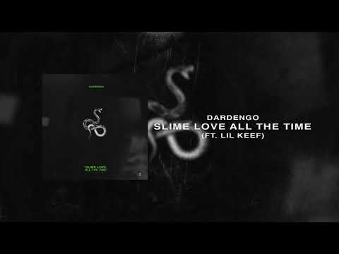 Dardengo "Slime Love All The Time" 🇲🇽 (ft. Lil Keef)