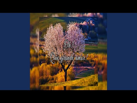 Oh! Que Grande Amor!