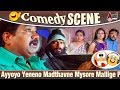Ayyoyo Yeneno Madthavne Mysore Mallige Part 2 Idang Aithe.!! | Tabala Nani | Sadhu Kokila
