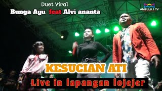 Download lagu Duet Viral | Bunga ayu feat Alvi ananta | Kesucian Ati | live in lapangan lojejer jember mp3