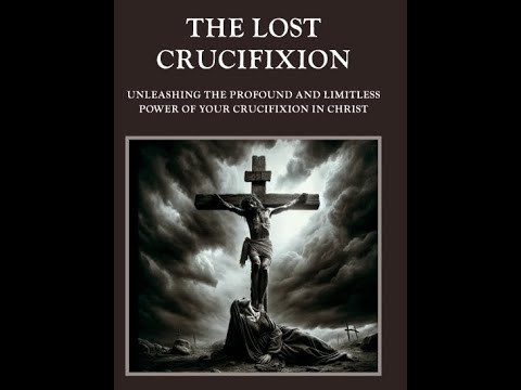 THE LOST CRUCIFIXION - A PODCAST