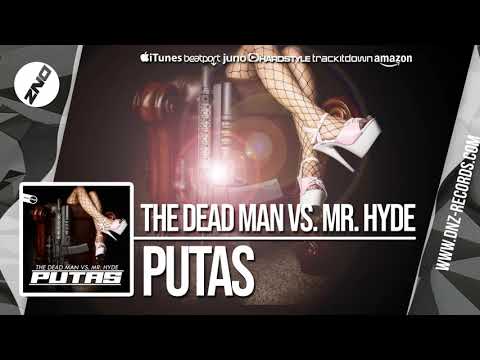 DNZF498 // THE DEAD MAN & MR. HYDE - PUTAS (Official Video DNZ Records)