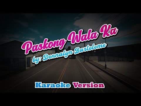 Paskong Wala Ka - Donnalyn Bartolome - karaoke