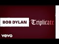 Bob Dylan - I Guess I'll Have to Change My Plans (Official Audio)