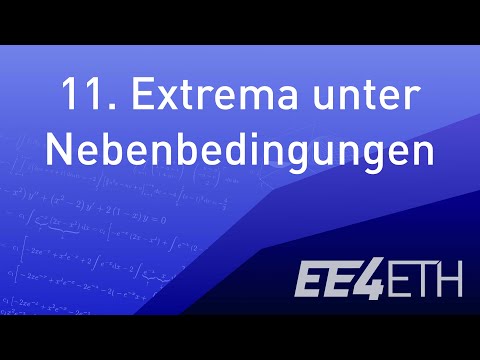Extrema unter Nebenbedingungen | #11 Analysis 2 | EE4ETH
