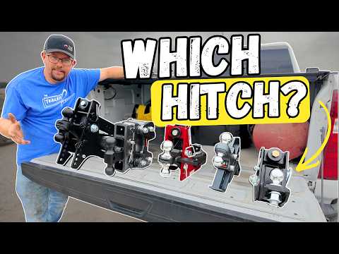 5 Hitches-Which One Is The Right Fit?