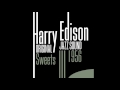 Harry Edison - Love Is Here to Stay