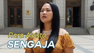 Download lagu ' Sengaja ' _ di cover || By Rara Alvista #cbsproaudiojakarta  mp3