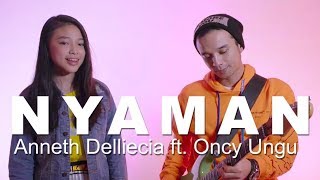 Download lagu NYAMAN - ANDMESH (Cover by Anneth Feat. Oncy Ungu) mp3