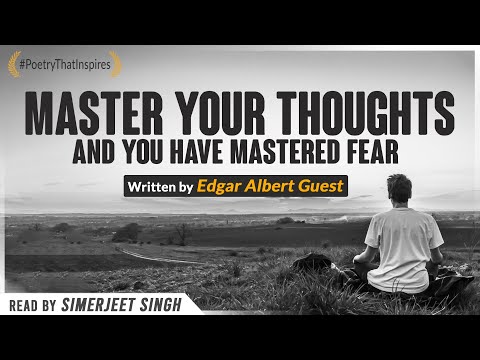 Think Happy Thoughts by Edgar Albert Guest | Powerful Life Poetry - Read by Simerjeet Singh
