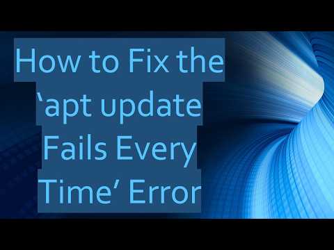 How To Fix The Apt Update Fails Every Time Error