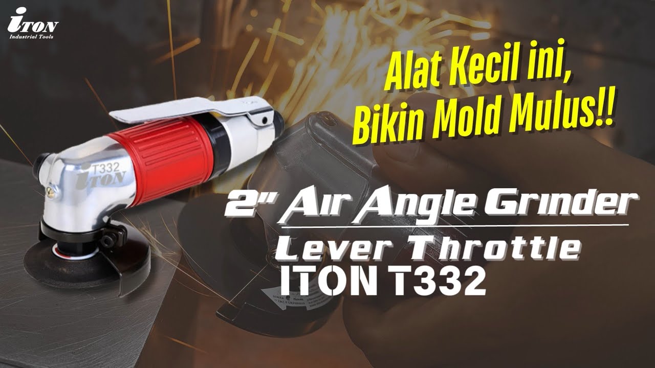 Cara Cepat Haluskan Permukaan Mold dengan Angle Grinder ITON T332