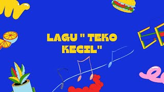 Download lagu Lagu teko kecil mp3