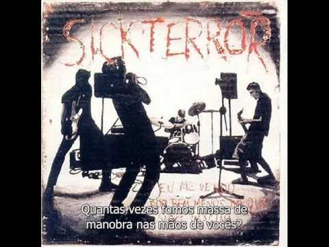 Sick Terror - Inimigos por Natureza