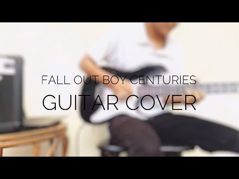 Fall out boy centuries guitar cover / by kanishk rathore