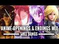 Anime Openings Endings Mix Full Songs Relax With Me Anime NQ