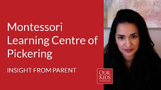 Montessori Learning Centre of Pickering, Parent Video Review from Nina Dhir