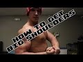 How To Get Big Shoulders