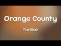 Gorillaz (Ft. Anoushka Shankar, Bizarrap & Kara Jackson) - Orange County  [Lyrics]