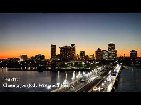 Feu d'Or - Chasin Joe (Jody Wisternoff Remix)