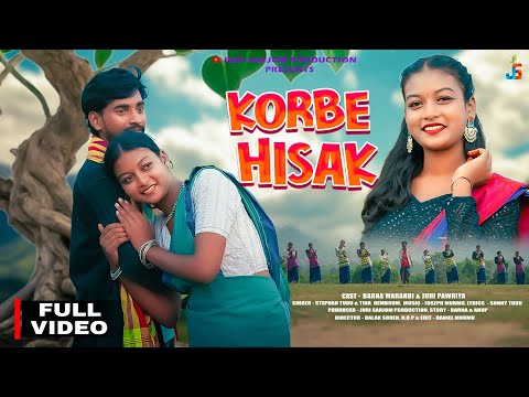 KORBE HISAK || कोड़बे हिसाअ || FULL VIDEO || NEW SANTHALI VIDEO 2025 || JUHI & BARNA ||
