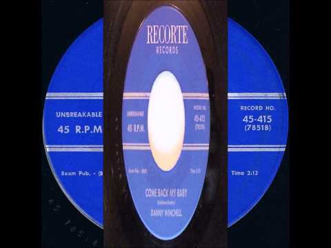 DANNY WINCHELL & GROUP (NINO AND THE EBBTIDES) - COME BACK MY BABY - RECORTE 415 - 1959